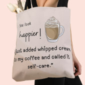 Ik heb net slagroom aan mijn koffie toegevoegd tote bag