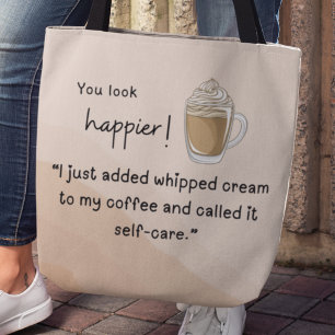 Ik heb net slagroom aan mijn koffie toegevoegd tote bag