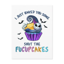 Ik heb net wat Shut The Fucupcakes Lekkers Gebakke