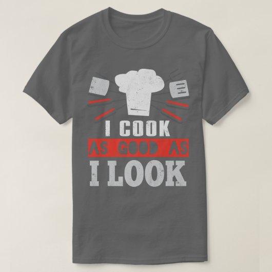 Ik heb net zo goed gekoken als ik kijk. t-shirt (Design voorkant)