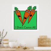 Ik heb niet alles. poster (Keuken)