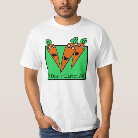 Ik heb niet alles. t-shirt (Voorkant)