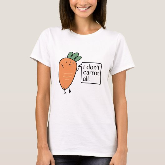Ik heb niet alles. t-shirt (Voorkant)