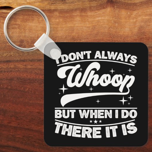 Ik heb niet altijd gedraaid, maar als ik daar werk sleutelhanger (Voorkant)