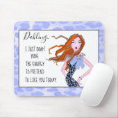 "Ik heb niet de energie om je te houden" Muismat (Met muis)