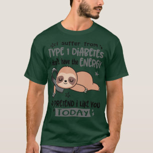 Ik heb niet de ingang van type 1 diabetes t-shirt