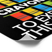 Ik heb niet de tijd of de Crayons om de Poster (Hoek)