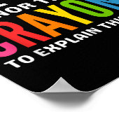 Ik heb niet de tijd of de Crayons om de Poster (Hoek)