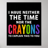 Ik heb niet de tijd of de Crayons om de Poster (Voorkant)