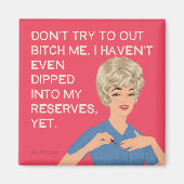 Ik heb niet eens in mijn reservaten gestort... magneet (Voorkant)