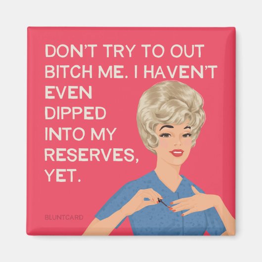 Ik heb niet eens in mijn reservaten gestort... magneet (Voorkant)