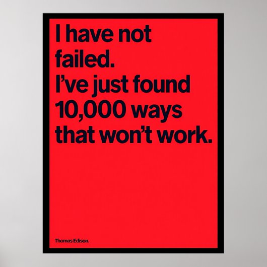 “Ik Heb Niet Gefaald” Thomas Edison Quote Poster (Voorkant)