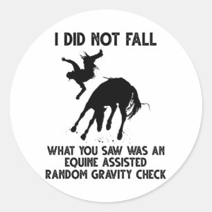 Ik heb niet Herfst wat je zag als een paardenplein Ronde Sticker