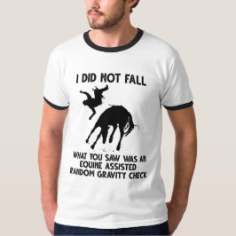 Ik heb niet Herfst wat je zag als een paardenplein T-shirt