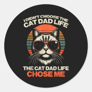 Ik heb niet Kat Papa Leven gekozen Kat Papa Heeft Ronde Sticker