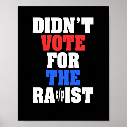 Ik heb niet op de racistische Sticker gestemd Poster (Voorkant)