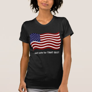 Ik heb niet op DIE IDIOOT gestemd! T-shirt