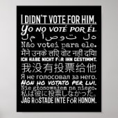 Ik heb niet op hem gestemd - Shirt tegen Trump Poster (Voorkant)