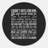 Ik heb niet op hem gestemd - Shirt tegen Trump Ronde Sticker (Voorkant)