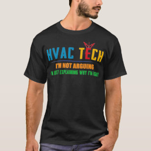 Ik heb niet ruzie met IM alleen uitleg over HVAC T T-shirt