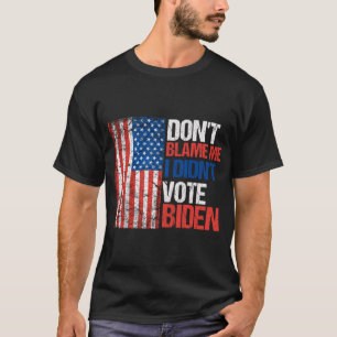 Ik heb niet tegen Biden gestemd. T-shirt