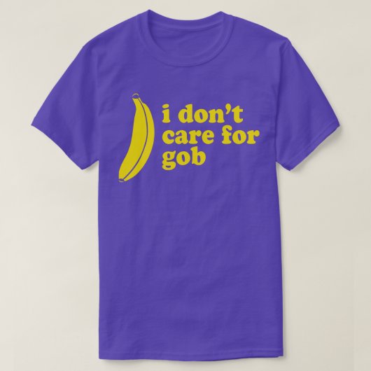 Ik heb niet voor Gob Bluth Banana gediend T-shirt (Design voorkant)