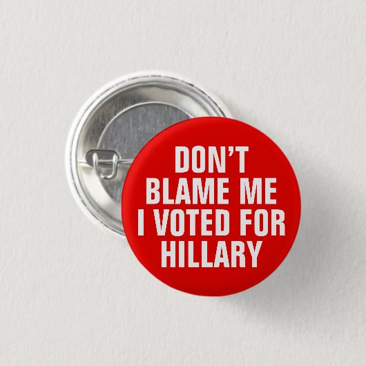 "Ik heb niet voor Hillary gestemd" Button (rood) (Voorkant /achterkant)