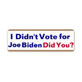 Ik heb niet voor Joe Biden gestemd... Heb je dat g Etiket (Voorkant)