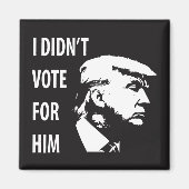 Ik heb niet voor Trump gestemd Magneet (Voorkant)