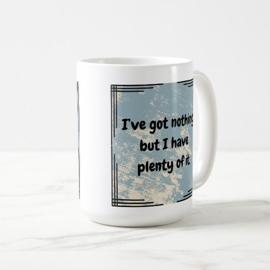 Ik heb niets koffiemok (Voorkant rechts)