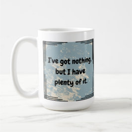 Ik heb niets koffiemok