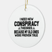 Ik heb nieuwe complottheorieën nodig keramisch ornament (Links)