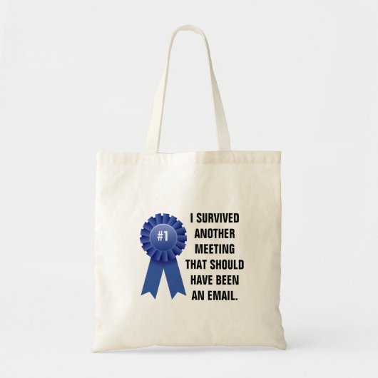 Ik heb nog een vergadering overleefd die een tote bag (Voorkant)