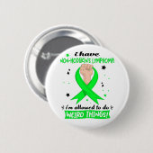 Ik heb non-Hodgkin-lymfoom, ik mag Ronde Button 5,7 Cm (Voorkant /achterkant)