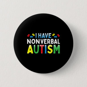 Ik heb non-verbyl autisme bewustzijn veiligheid co ronde button 5,7 cm