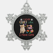 Ik heb nooit alleen een kattendoek. tin sneeuwvlok ornament (Voorkant)