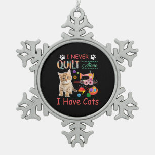 Ik heb nooit alleen een kattendoek. tin sneeuwvlok ornament