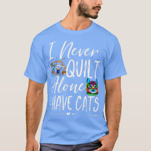 Ik heb nooit alleen katten die riemen uitstrooien t-shirt
