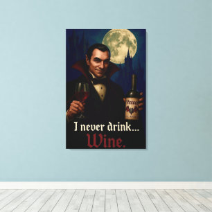 "Ik heb nooit Drink… Wijn" Vampire Horror Humor Canvas Afdruk