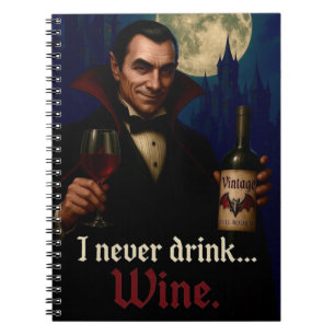 "Ik heb nooit Drink… Wijn" Vampire Horror Humor Notitieboek