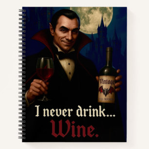 "Ik heb nooit Drink… Wijn" Vampire Horror Humor Notitieboek