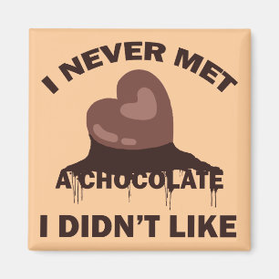 IK HEB NOOIT EEN CHOCOLAAT GENOMEN DIE IK NIET ZOU MAGNEET