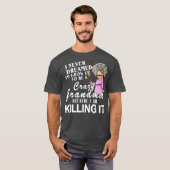 Ik heb nooit gedacht dat ik een gekke oma zou word t-shirt (Voorkant volledig)