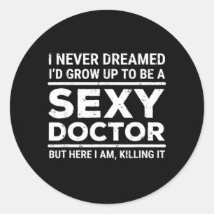 Ik heb nooit gedacht Y dokter grappige dokter Ronde Sticker