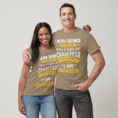 Ik heb nooit gedroomd dat ik een coole chauffeur z t-shirt (Unisex)