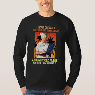Ik heb nooit gedroomd dat ik ooit een knorrige oud t-shirt
