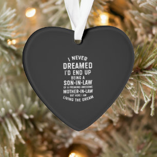 Ik heb nooit gedroomd dat ik uiteindelijk een zoon ornament