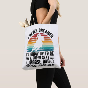 Ik heb nooit gedroomd dat ik zou opgroeien om paar tote bag