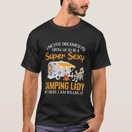 Ik heb nooit gedroomd om een Camg Lady te zijn T-shirt (Voorkant)