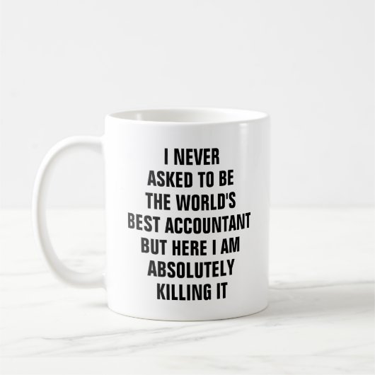Ik heb nooit gevraagd om de beste accountant ter w koffiemok (Links)